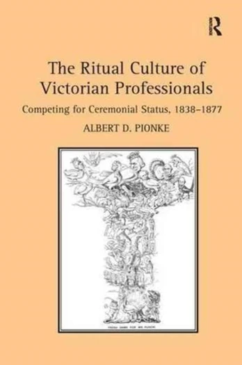Ritual Culture of Victorian Professionals
