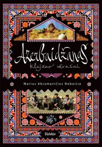 Azerbaidžanas. Klajūno užrašai
