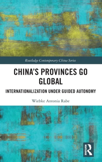 China’s Provinces Go Global