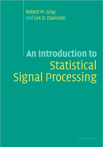 Introduction to Statistical Signal Processing
