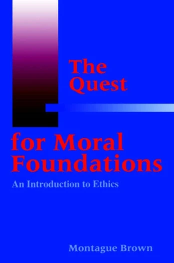 Quest for Moral Foundations