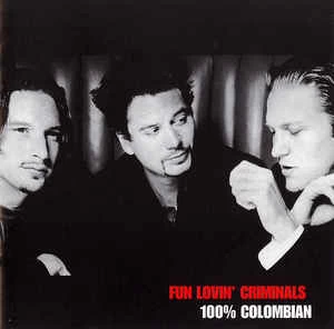 CD Fun Lovin' Criminals - 100% Colombian