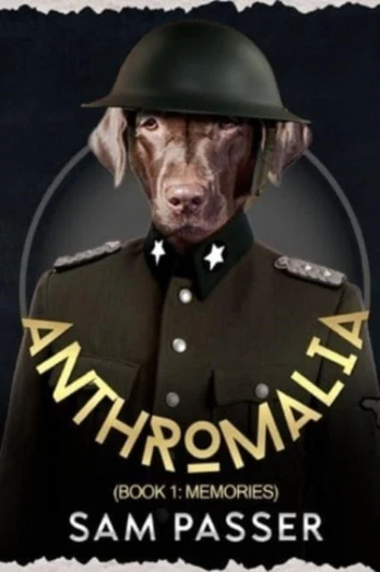 Anthromalia (Book 1: Memories)