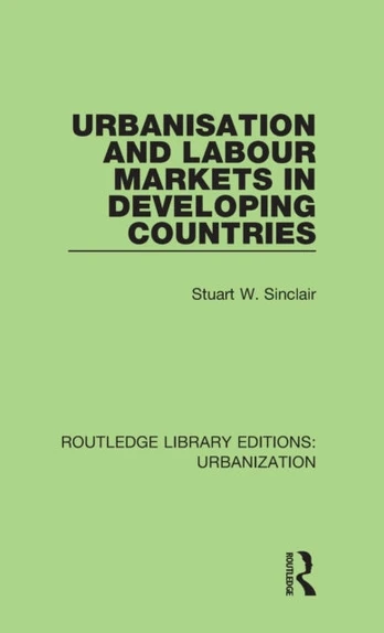 Urbanisation and Labour Markets in Developing Countries