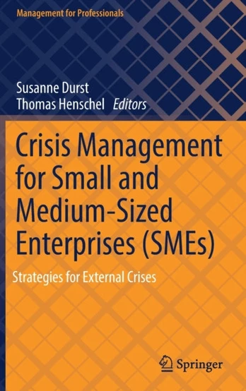Crisis Management for Small and Medium-Sized Enterprises (SMEs)