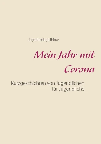 Mein Jahr mit Corona