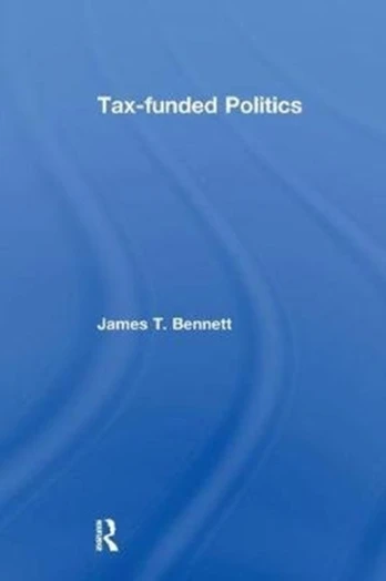 Tax-funded Politics