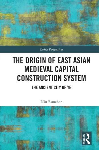 Origin of East Asian Medieval Capital Construction System