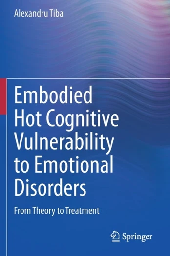 Embodied Hot Cognitive Vulnerability to Emotional Disorders?