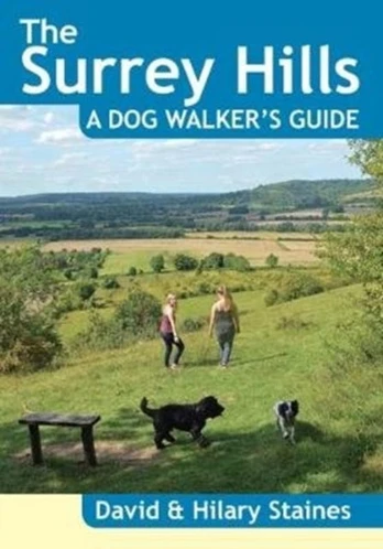 Surrey Hills A Dog Walker's Guide (20 Dog Walks)