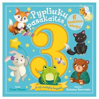 Pypliukų pasakaitės:3-oji mažylių knyga