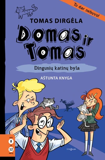 Domas ir Tomas. Dingusių katinų byla. 8 knyga