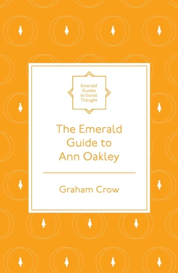 Emerald Guide to Ann Oakley