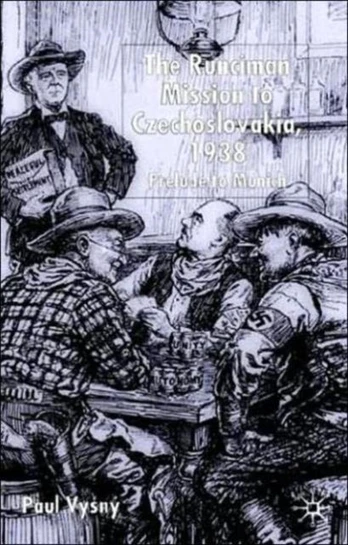 Runciman Mission to Czechoslovakia 1938