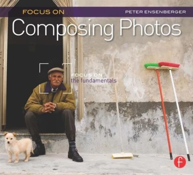 Focus On Composing Photos