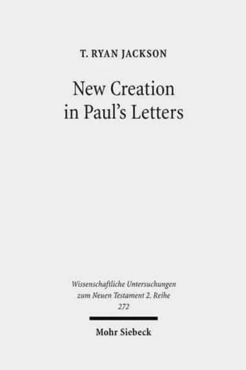 New Creation in Paul's Letters