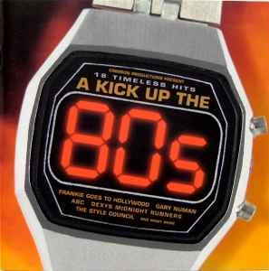 CD Various - A Kick Up The 80s