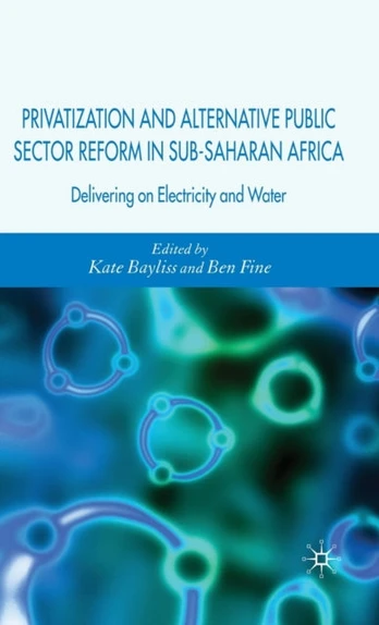 Privatization and Alternative Public Sector Reform in Sub-Saharan Africa