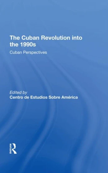 Cuban Revolution Into The 1990s