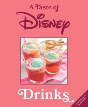 Taste of Disney: Drinks