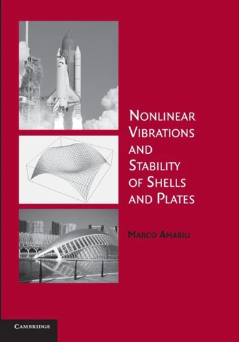 Nonlinear Vibrations and Stability of Shells and Plates