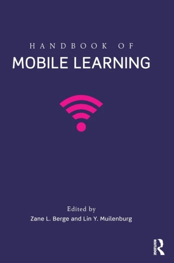 Handbook of Mobile Learning
