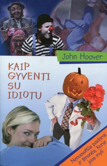 Kaip gyventi su idiotu (knyga su defektais)