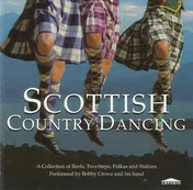 CD Bobby Crow And His Band* - Scottish Country Dancing