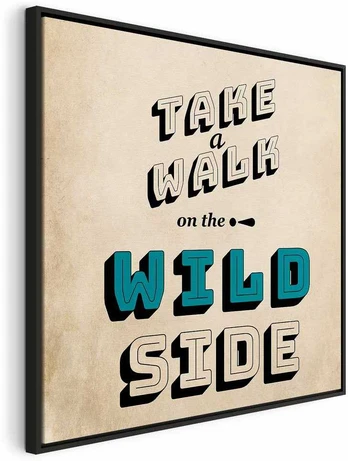 Artgeist Paveikslas - Take Walk on the Wild Side (1 Part) Square