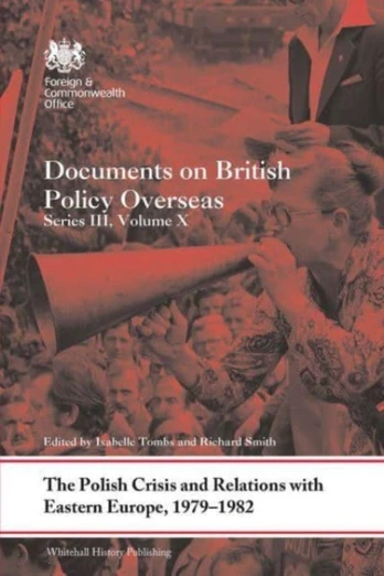 Polish Crisis and Relations with Eastern Europe, 1979-1982