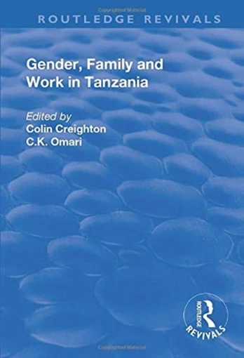 Gender, Family and Work in Tanzania