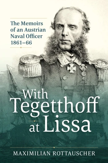 With Tegetthoff at Lissa