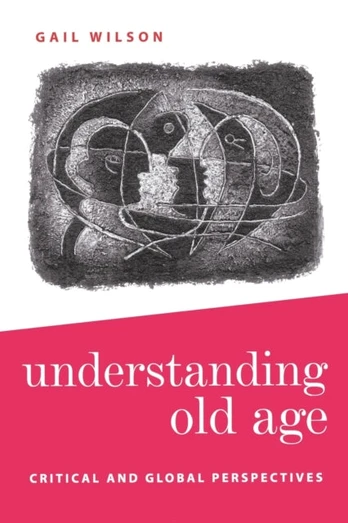 Understanding Old Age