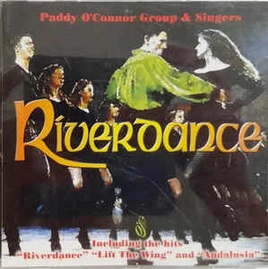 CD Paddy O'Connor Group & Singers - Riverdance