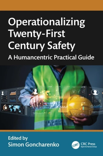 Operationalizing Twenty-First Century Safety