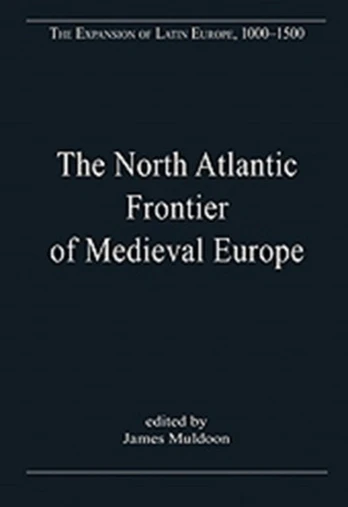 North Atlantic Frontier of Medieval Europe