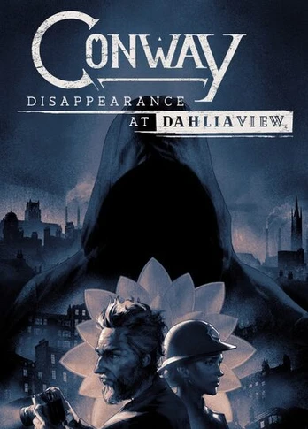 Conway: Disappearance at Dahlia View PC