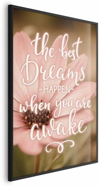 Artgeist Plakatas - The Best Dreams Happen When You Are Awake