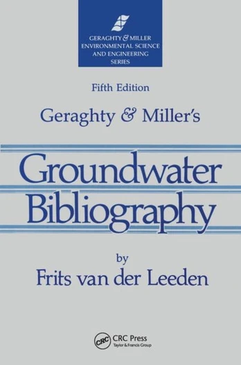 Geraghty & Miller's Groundwater Bibliography, Fifth Edition