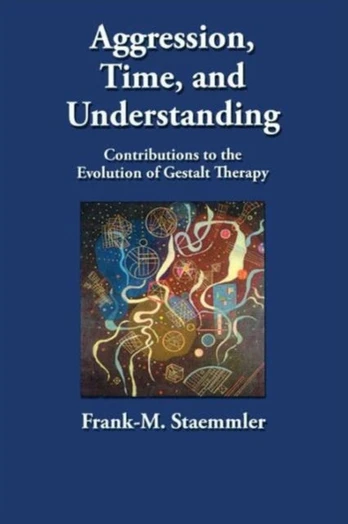 Aggression, Time, and Understanding - Minkštas viršelis