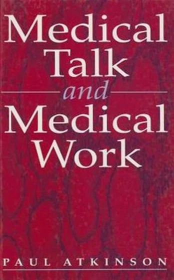 Medical Talk and Medical Work