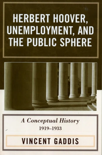 Herbert Hoover, Unemployment, and the Public Sphere