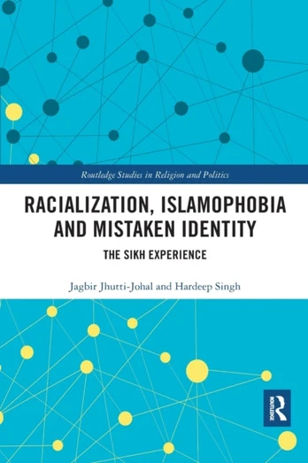 Racialization, Islamophobia and Mistaken Identity