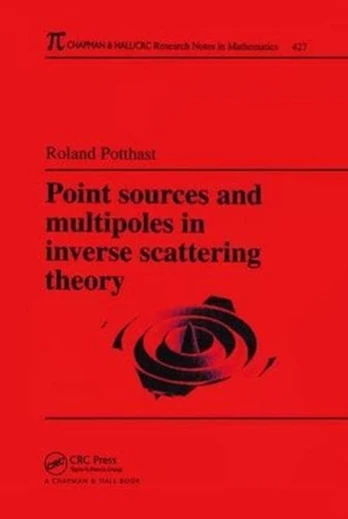 Point Sources and Multipoles in Inverse Scattering Theory