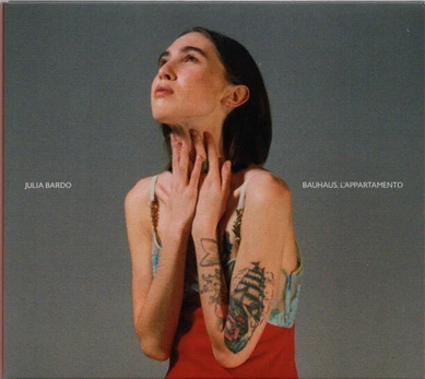 CD Julia Bardo – Bauhaus, L'Appartamento