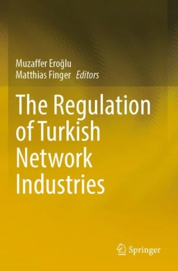 Regulation of Turkish Network Industries