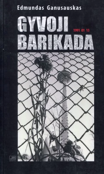 Gyvoji barikada. 1991 01 13