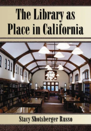 Library as Place in California