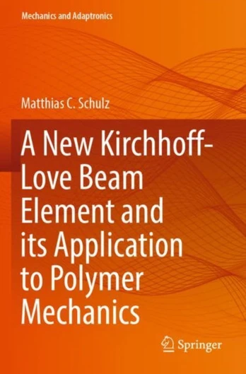 New Kirchhoff-Love Beam Element and its Application to Polymer Mechanics