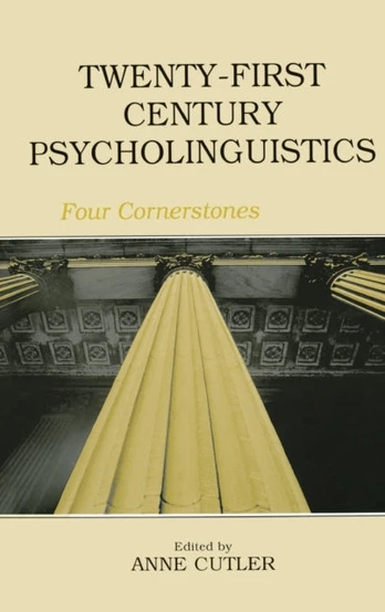 Twenty-First Century Psycholinguistics